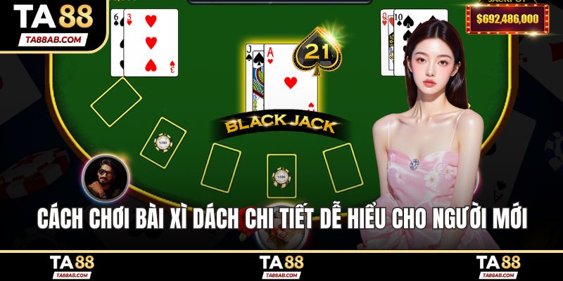 Cách chơi bài xì dách