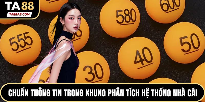 Chuẩn thông tin trong khung phân tích tại hệ thống nhà cái