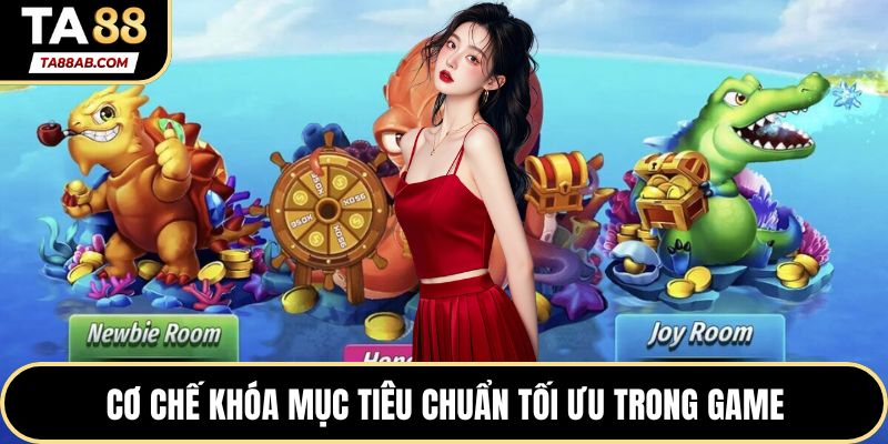Cơ chế khóa mục tiêu chuẩn tối ưu trong game