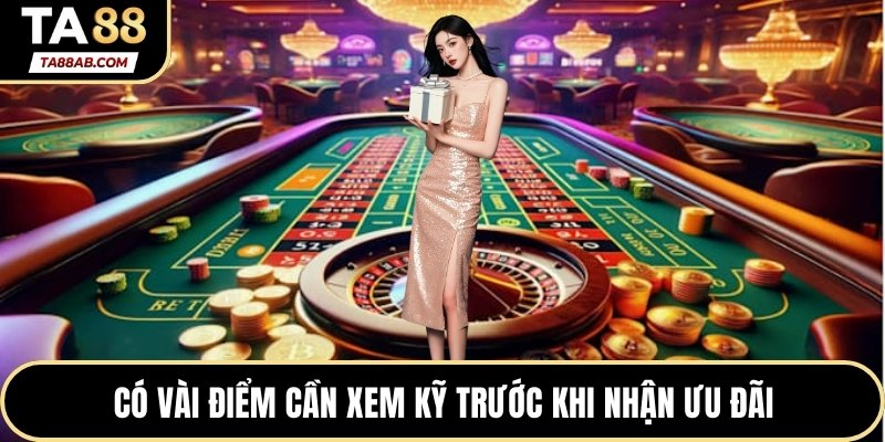 Có vài điểm cần xem kỹ trước khi nhận ưu đãi