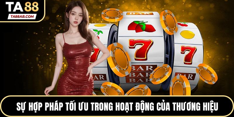Sự hợp pháp tối ưu trong hoạt động của thương hiệu